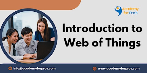 Introduction to Web of Things Training in Columbia, MD