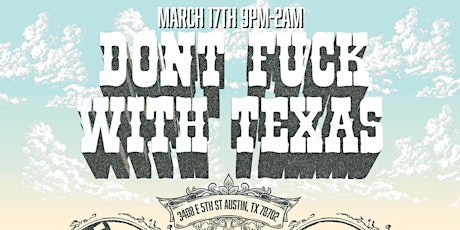 DON'T FUCK WITH TEXAS  SXSW
