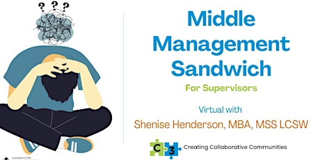 Middle Management Sandwich - Supervisors