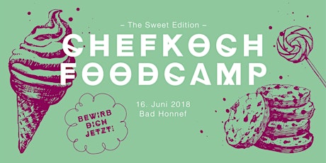 Hauptbild für Chefkoch Foodcamp 2018 - The sweet Edition