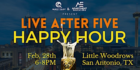 Join Apartment Educators and Quest Trust: Live After Five Happy Hour