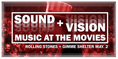 Gimme Shelter - Rolling Stones - Sound + Vision: Music at the Movies