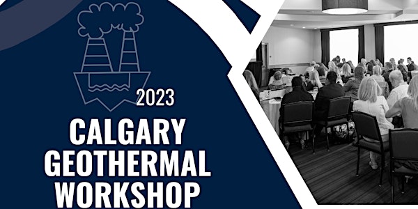 2023 Calgary Geothermal Workshop