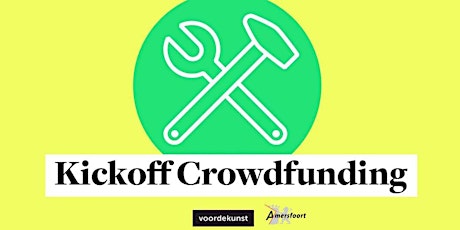 Kickoff Crowdfunding voor creatieve makers uit Amersfoort