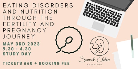 Eating Disorders and nutrition through the fertility and pregnancy journey