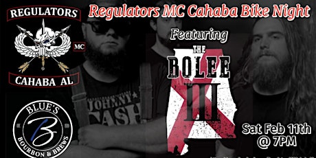 Regulators MC Cahaba Presents:  Bike Night Featuring The Bolee III!