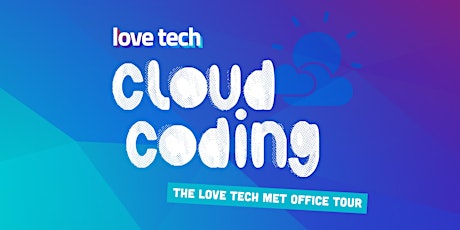 Cloud Coding - Love Tech X Met Office
