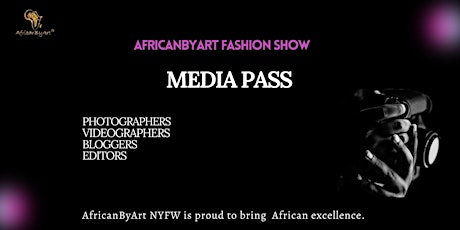 Media Pass for AFRICANBYART NYFW