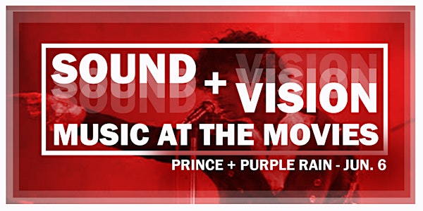 Prince - Purple Rain - Sound + Vision: Music at the Movies