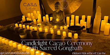 CANDLELIGHT CACAO CEREMONY AND SACRED GONGBATH