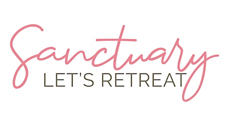 Sanctuary | Let's Retreat 2024