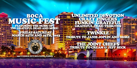 Boca Music Fest, featuring the music of the Grateful Dead and More !