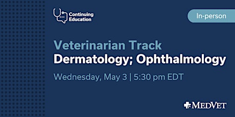 Dermatology and Ophthalmology Continuing Education - MedVet Cincinnati
