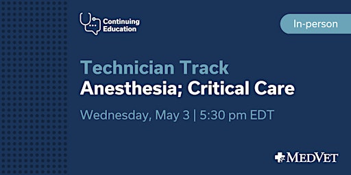 Anesthesia and Critical Care Continuing Education - MedVet Cincinnati