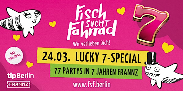 Fisch sucht Fahrrad Berlin | Lucky 7-Special | Single Party | 24.03.23