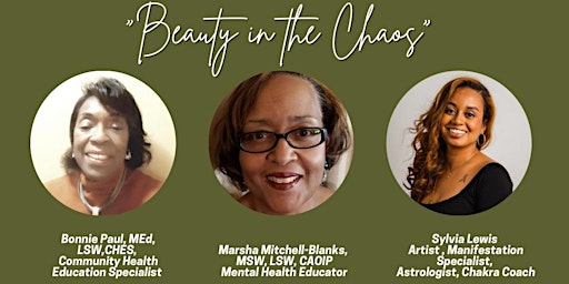 "Time to Heal" presents it's "Beauty in the Chaos" 2023 Spring Series