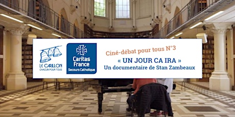 Image principale de Ciné-débat "Un jour ça ira" - Le Carillon x Caritas
