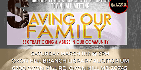 SAVE OUR FAMILY Against Sex Traffic and abuse TOWNHALL MEETING