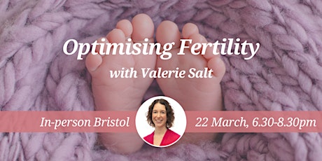 Hauptbild für CNM Bristol:  Optimising Fertility