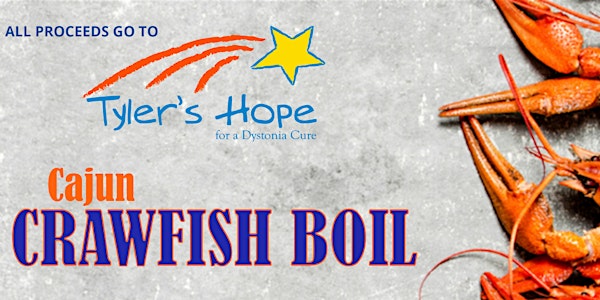 4th Annual Cajun Crawfish Boil benefiting Tyler's Hope