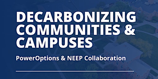 Decarbonizing Communities & Campuses