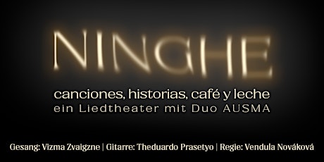 Liedtheater „NINGHE - canciones, historias, café y leche“ (Duo Ausma)