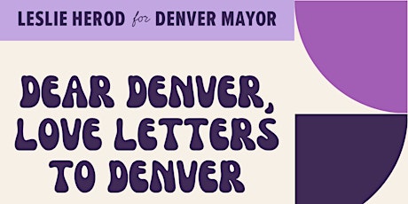 DEAR DENVER,  Love Letters To Denver Valentine’s Day Party