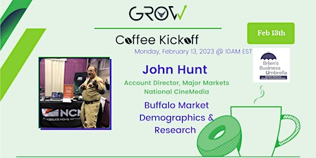 GROW Virtual Mon AM Coffee Kickoff, featuring John Hunt (Feb 13, 2023)