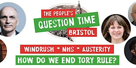 PQT Bristol: Windrush - NHS - Austerity: How do we end Tory rule? primary image