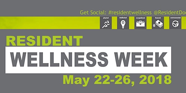 Resident Wellness Week May 2018 - Register NOW!