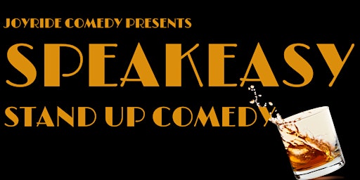 SPEAKEASY STAND UP COMEDY SHOW! primary image