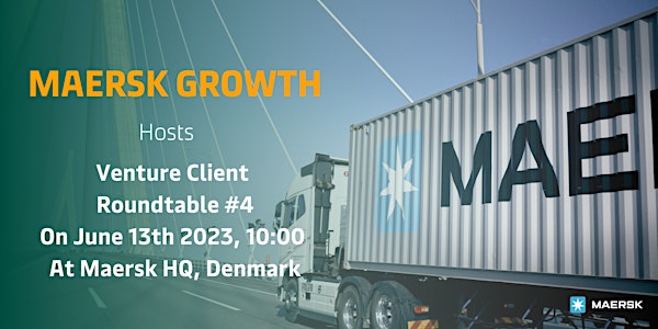 Corporate Venture Client Roundtable #4  @ Maersk