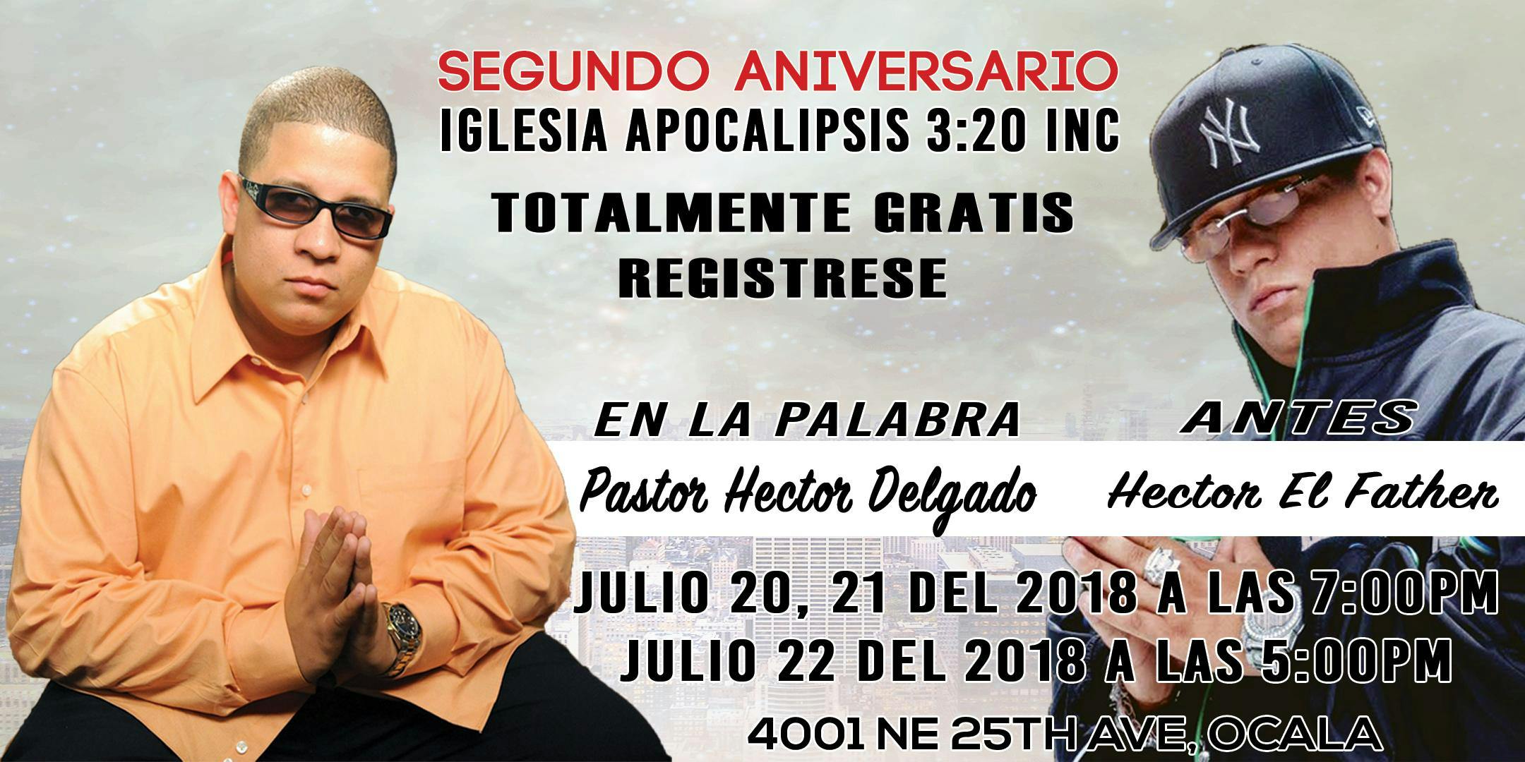 Segundo Aniversario Iglesia Apocalipsis 3:20 - 21 JUL 2018 Segundo Aniversario Iglesia Apocalipsis 3:20 - 21 JUL 2018