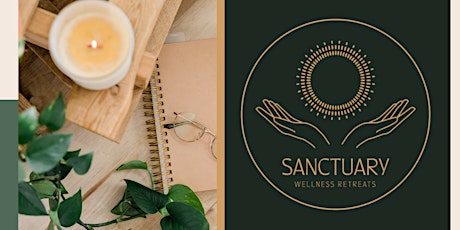 Sanctuary Wellness Retreat - A Day to Refresh & Renew