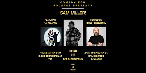 Comedy For Squares Presents: Sam Miller!