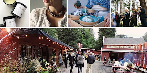 Makers Market - Mill Valley Opening Celebration!