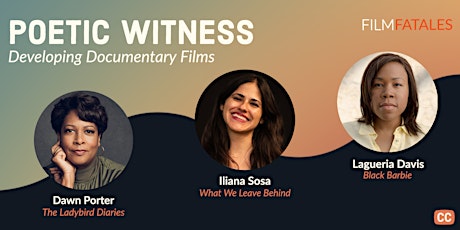 Poetic Witness: Developing Documentary Films