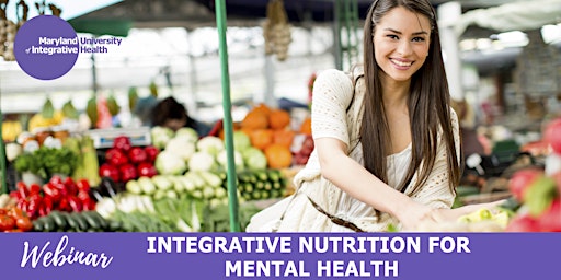 Webinar | Integrative Nutrition Approaches for Mental Health