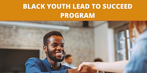 Black Youth Lead to Succeed Program