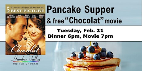 Pancake Supper & free "Chocolat" movie
