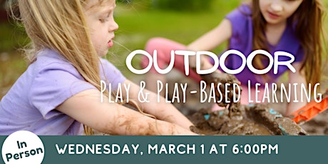 IN PERSON: Outdoor Learning: It's Only Dirt! (Preschool Teacher Training)