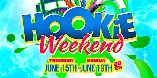 Hookie Weekend  (5 Event Package, 2023 - Late J'Ouvert Registration) primary image
