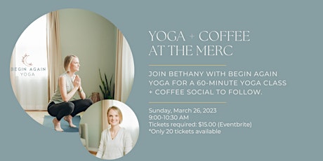 Yoga + Coffee at the Merc