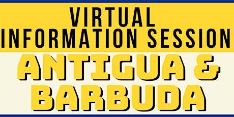 Antigua & Barbuda Information Session