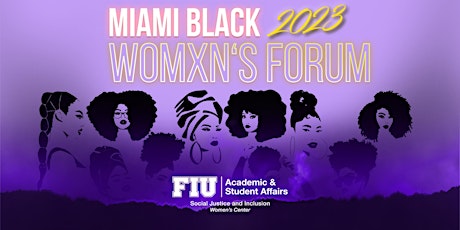 OSJI Women's Center Presents: Miami Black Womxn’s Forum