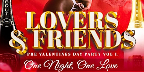 Immagine principale di LOVERS & FRIENDS PRE VALENTINE PARTY VOL 1 