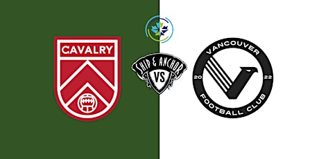 SHIP OUT - Cavlary FC vs Vancouver FC