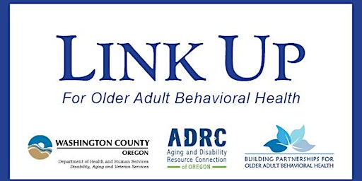 LINK UP for Older Adult Behavioral Health