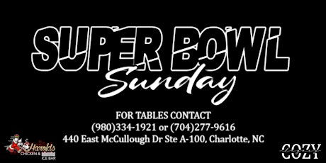 Super Bowl Sunday @ Harolds Chicken & Ice Bar (CLT)