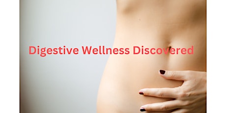 Digestive Health Discovered